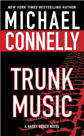 Review: Trunk Music by Michael Connelly