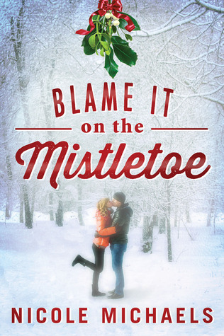 blame it on the mistletoe