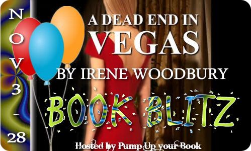 Book Blitz: A Dead End in Vegas by Irene Woodbury