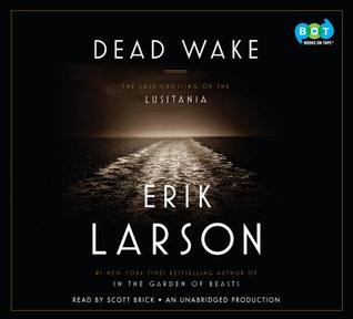 Dead Wake by Erik Larson