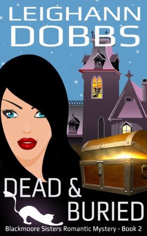Dead & Buried by Leighann Dobbs