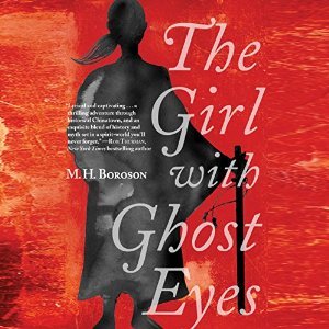The Girl with Ghost Eyes by M. H. Boroson