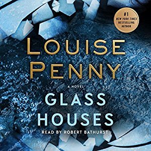 Glass Houses by Louise Penny