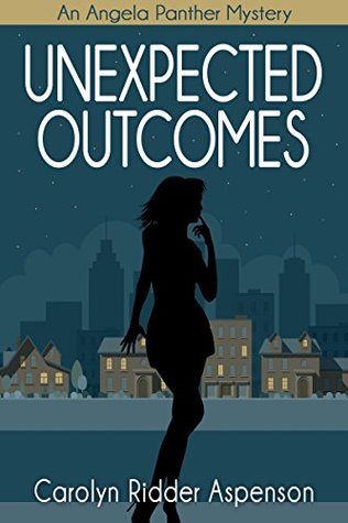 Spotlight on Unexpected Outcomes by Carolyn Ridder Aspenson