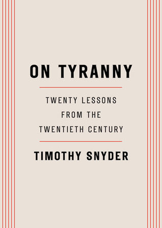 On Tyranny by Timothy Snyder