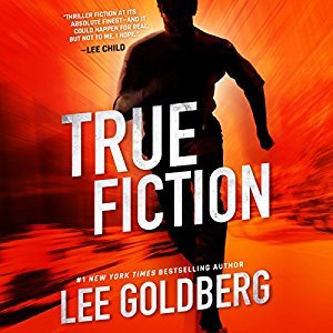 True Fiction by Lee Goldberg