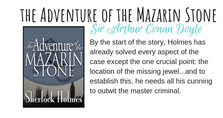 The Adventure of the Mazarin Stone by Sir Arthur Conan Doyle