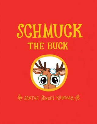 Schmuck the Buck by EXO Books