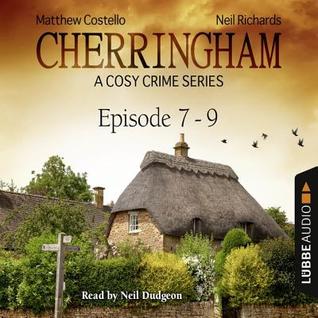 Cherringham, Episodes #7-9 by Matthew Costello and  Neil Richards