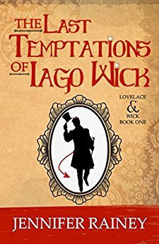 The Last Temptations of Iago Wick by Jennifer Rainey