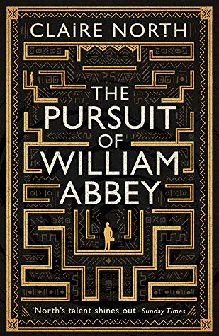 The Pursuit of William Abbey by Claire North