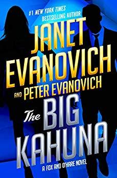 The Big Kahuna by Janet Evanovich and Peter Evanovich
