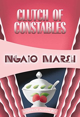 Clutch of Constables by Ngaio Marsh