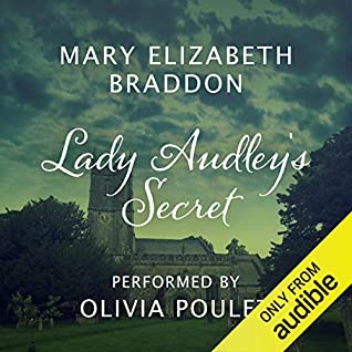 Lady Audley’s Secret by Mary Elizabeth Braddon