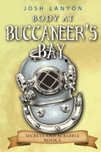 Body at Buccaneer’s Bay by Josh Lanyon