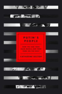 Putin’s People by Catherine Belton