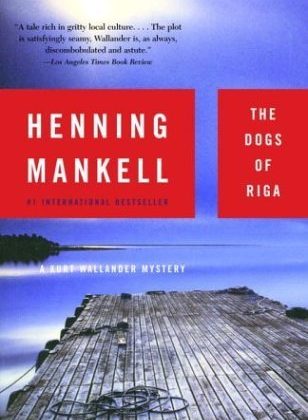 The Dogs of Riga by Henning Mankell