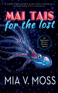 Mai Tais for the Lost by Mia V. Moss