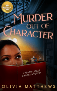 Murder Out of Character by Olivia Matthews