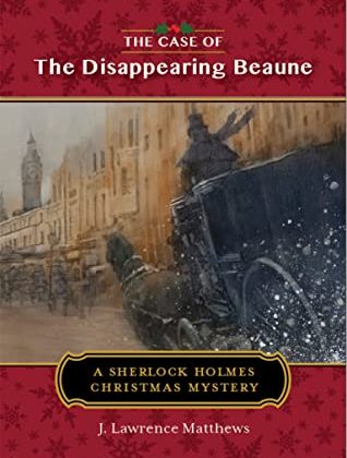 The Case of the Disappearing Beaune by J. Lawrence Matthews