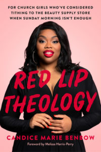 Red Lip Theology by Candice Marie Benbow
