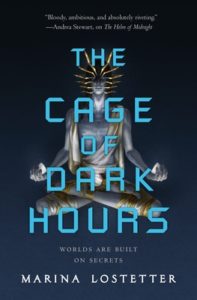 The Cage of Dark Hours by Marina J. Lostetter