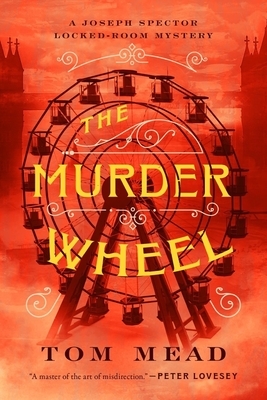 The Murder Wheel by Tom Mead