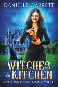 Witches in the Kitchen by Danielle Garrett