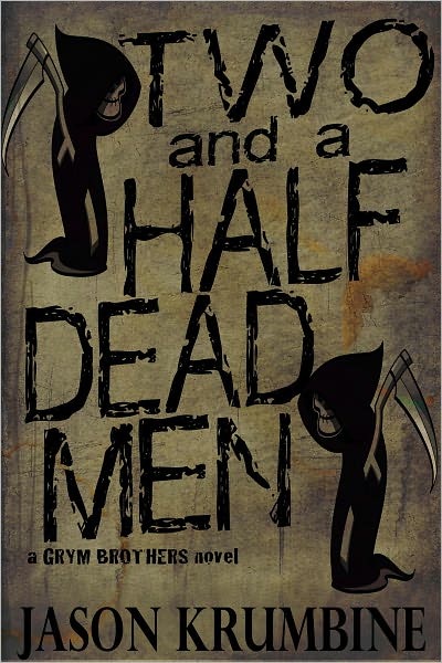 Two and a Half Dead Men