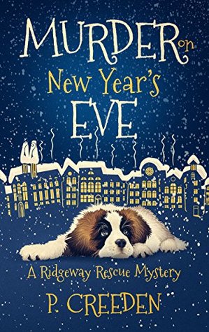 Murder on New Year’s Eve by P. Creeden