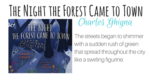The Night the forest came to town featured