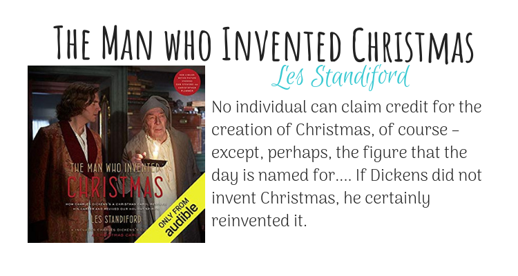 The Man Who Invented Christmas by Les Standiford
