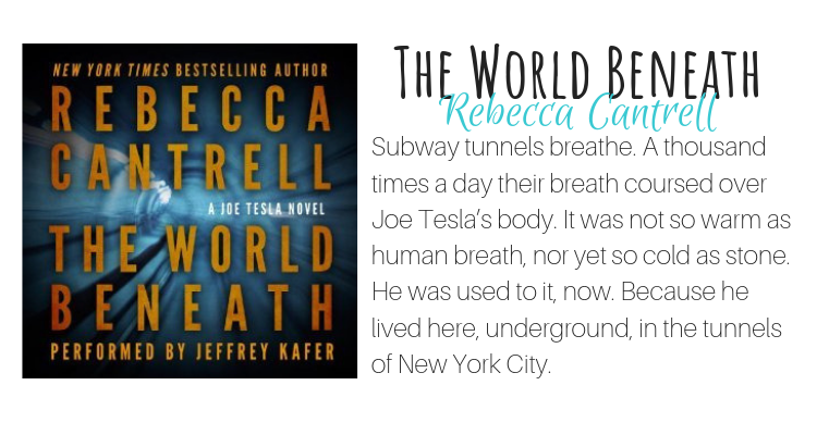 The World Beneath by Rebecca Cantrell