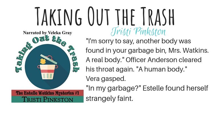 Taking Out the Trash by Tristi Pinkston