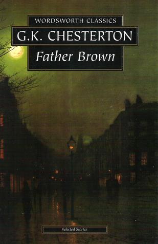 Father Brown: Selected Stories by G. K. Chesterton