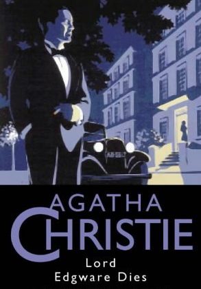 Lord Edgware Dies by Agatha Christie