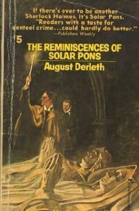 The Reminiscences of Solar Pons by August Derleth
