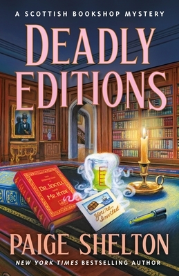 Deadly Editions by Paige Shelton