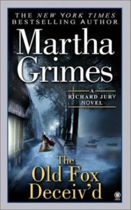 The Old Fox Deceiv’d by Martha Grimes