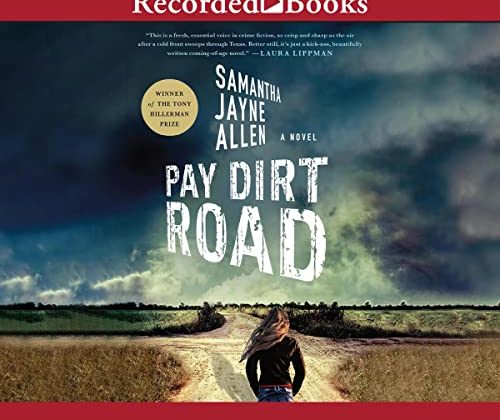 Pay Dirt Road by Samantha Jayne Allen