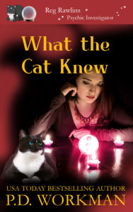 What the Cat Knew by P.D. Workman