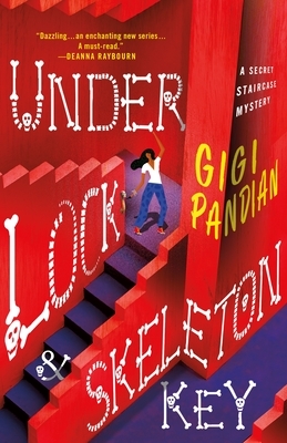 Under Lock & Skeleton Key by Gigi Pandian