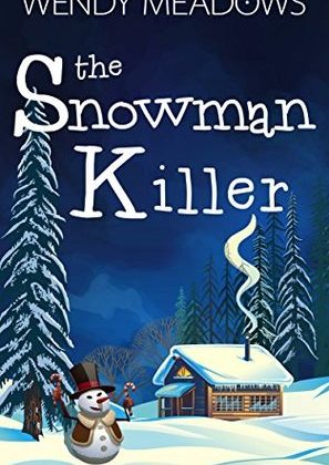 The Snowman Killer by Wendy Meadows