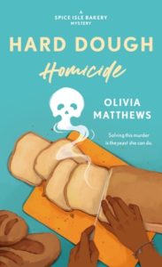 Hard Dough Homocide by Olivia Matthews