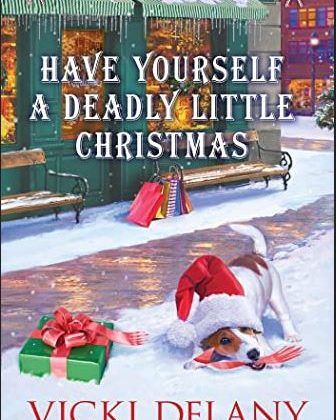 Have Yourself a Deadly Little Christmas by Vicki Delany