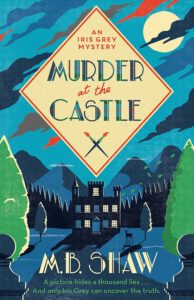 Murder at the Castle by M.B.Shaw