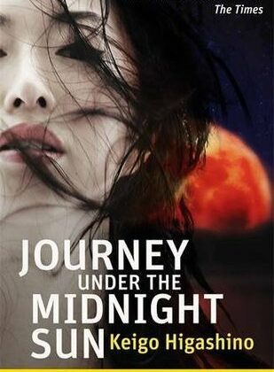 Journey Under the Midnight Sun by Keigo Higashino