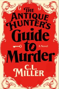 The Antique Hunter’s Guide to Murder by C.L. Miller