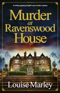 Murder at Ravenswood House by Louise Marley