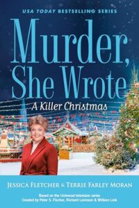 A Killer Christmas by Jessica Fletcher and Terrie Farley Moran